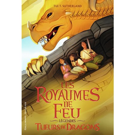 Tueurs de dragons, Les royaumes de feu : légendes (9 à12ans)