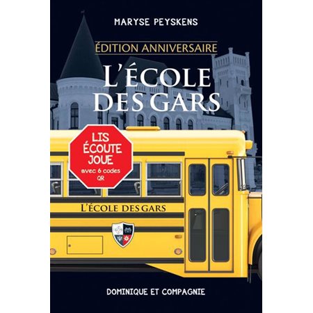 L'école des gars:  édition anniversaire