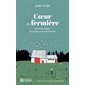 Cœur de fermière : Récits de verger, de poules et de biodiversité