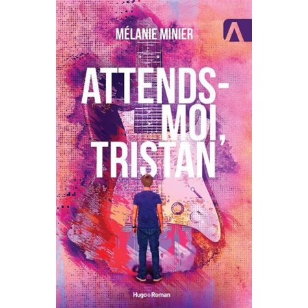 Attends-moi, Tristan (12à15ans)