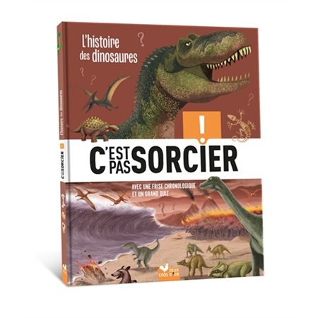 L'histoire des dinosaures, C'est pas sorcier