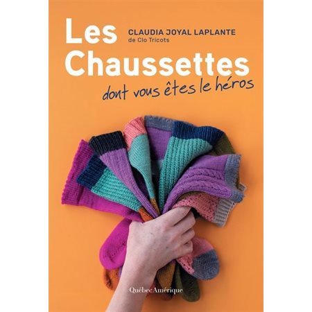 Les chaussettes dont vous êtes le héros