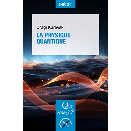 La physique quantique