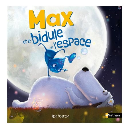 Max et le bidule de l'espace