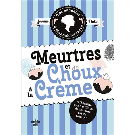 Meurtres et choux à la crème, Les enquêtes d'Hannah Swensen, 10