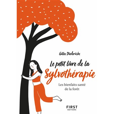 Le petit livre de la sylvothérapie