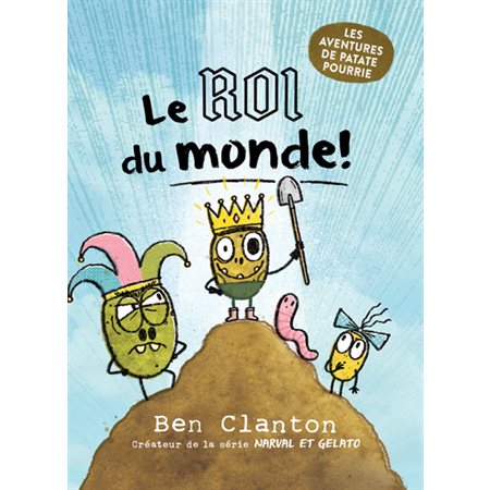 Le roi du monde!, Les aventures de Patate Pourrie, 2