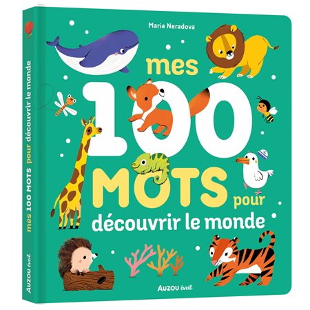 Mes 100 mots pour découvrir le monde