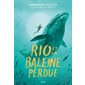 Rio et la baleine perdue(9à12ans)