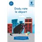 Dodu rate le départ : Série bleue