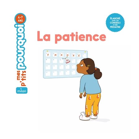 La patience, Mes p'tits pourquoi