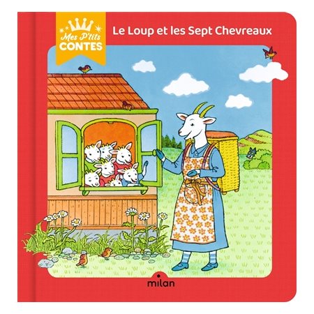 Le loup et les sept chevreaux, Mes p'tits contes