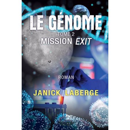 Mission exit, tome 2, Le Génome