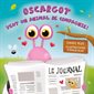 Oscargot veut un animal de compagnie !, Féeli Tout