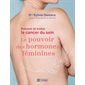 Prévenir et traiter le cancer du sein : Le pouvoir des hormones féminines