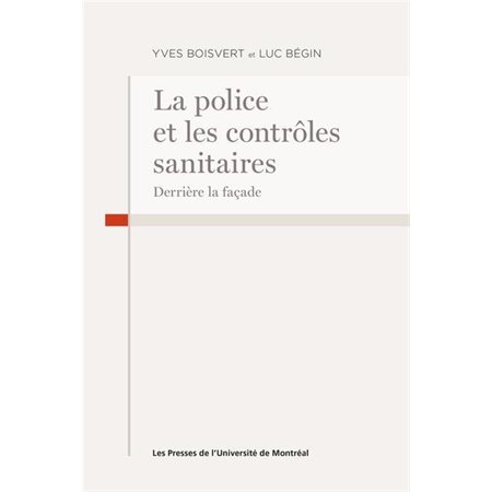 La Police et les contrôles sanitaires COVID : derrière la façade