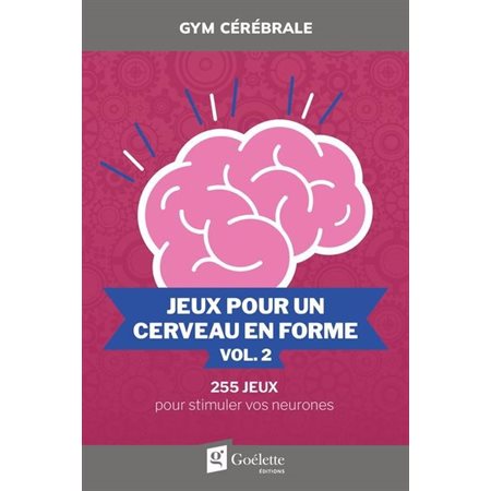 Jeux pour un cerveau en forme, tome 2