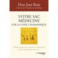 Votre sac médecine sur la voie chamanique : objets de pouvoir, rituels et cérémonies pour transformer votre vie