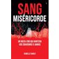 Sang miséricorde, 2