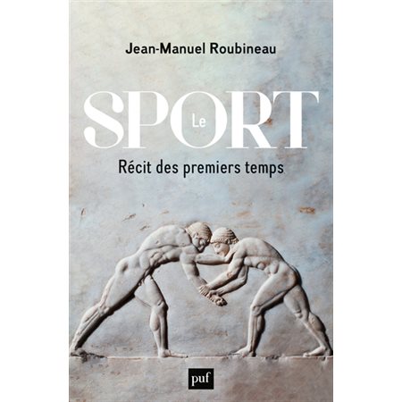 Le sport : récit des premiers temps