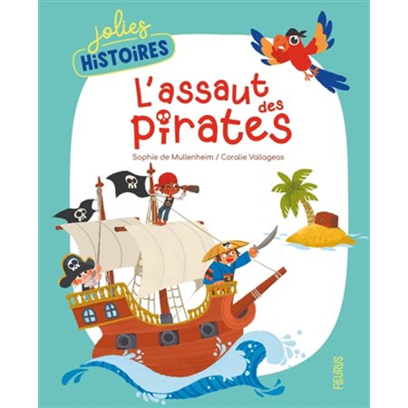 L'assaut des pirates, Jolies histoires