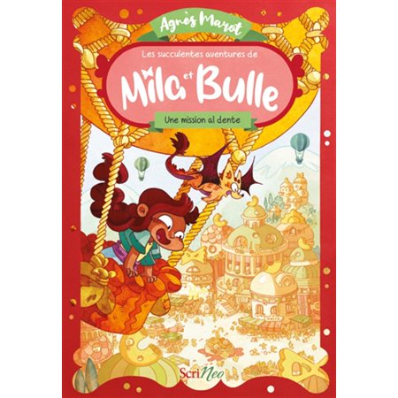 Une mission al dente, Les succulentes aventures de Mila et Bulle (9 à12 ans)