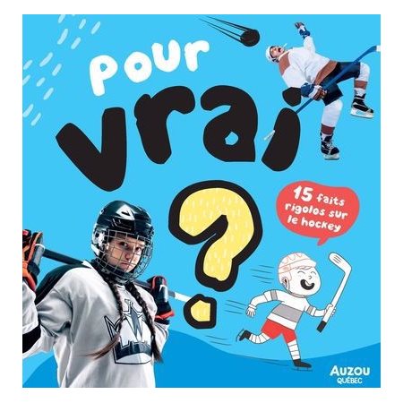 15 faits rigolos sur le hockey, Pour vrai?