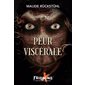 Peur viscérale, Frisson Extrême