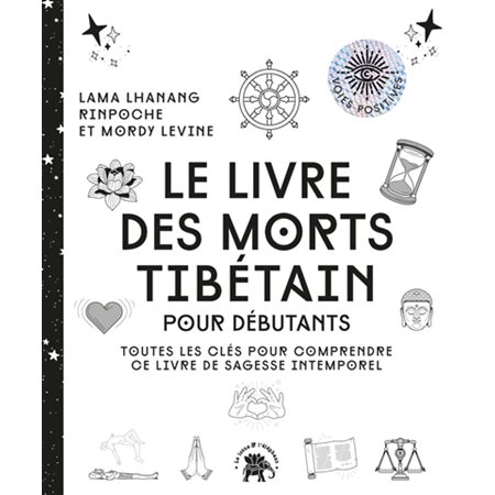 Le livre des morts tibétain : pour débutants