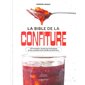 La bible de la confiture : 170 recettes