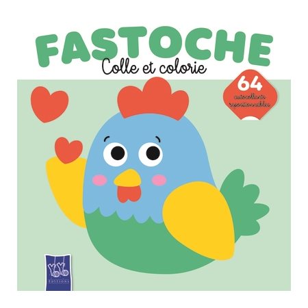 Fastoche : colle et colorie : la poule