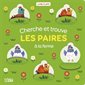 Cherche et trouve les paires à la ferme, Livre à flaps