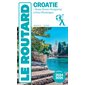 Le Routard: Croatie  2024-2025