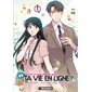 Qu'est-ce qui cloche avec ta vie en ligne ?, Vol. 1,