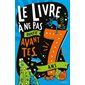 Le livre à ne pas ouvrir avant tes 7 ans