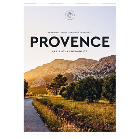 Provence : petit atlas hédoniste, Les petits atlas hédonistes