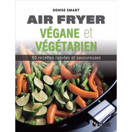 Air fryer végane et végétarien