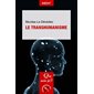 Le transhumanisme,