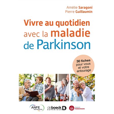 Vivre au quotidien  avec la maladie de Parkinson