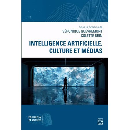 Intelligence artificielle, culture et médias, Éthique, IA et sociétés - OBVIA