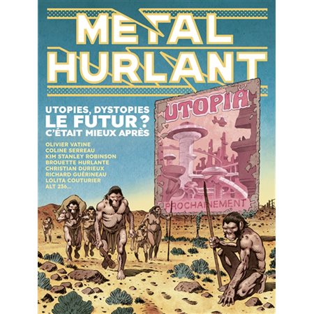 Métal hurlant, n°9. Le futur ? : utopies, dystopies, c'était mieux après, Métal hurlant