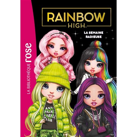 La semaine radieuse, Rainbow high, 15