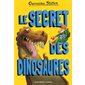 Le secret des dinosaures, Sur l'île des derniers dinosaures (6 à 9 ans)