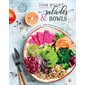 Mes super salades & bowls, pratiques, sains, créatifs