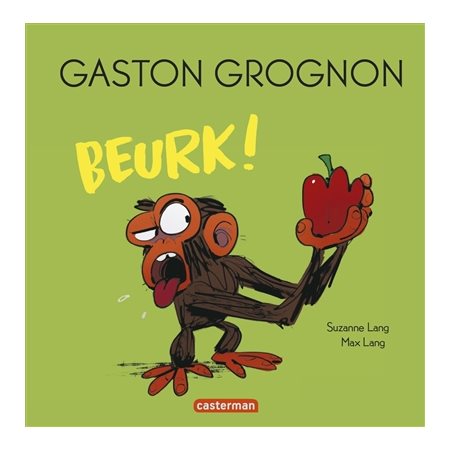 Beurk !, Gaston grognon