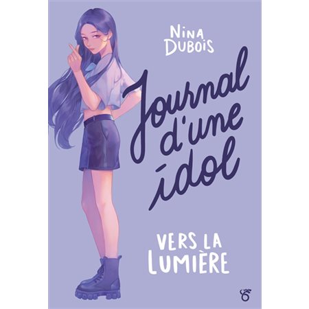 Journal d'une idol : vers la lumière (12 À 15 ans)