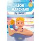 Léon Marchand : top chrono ! (9 à 12 ans)