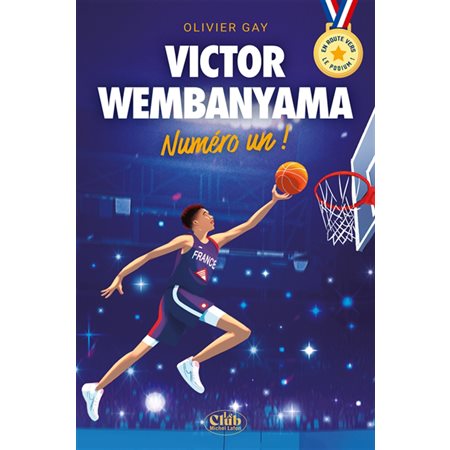 Victor Wembanyama : numéro un ! (9 à 12 ans)