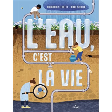 L'eau, c'est la vie, Documentaires 8 ans et +