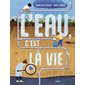 L'eau, c'est la vie, Documentaires 8 ans et +